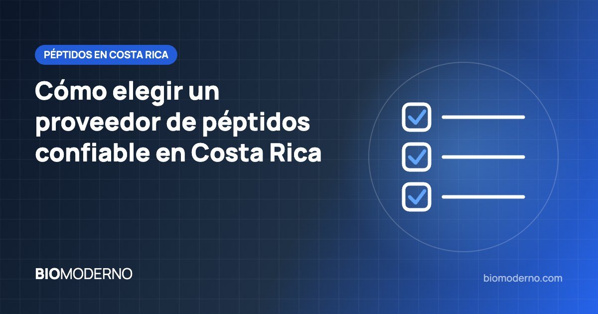 Cómo elegir un proveedor de péptidos confiable en Costa Rica